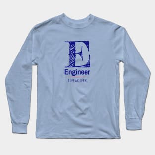 I am an Engineer Long Sleeve T-Shirt